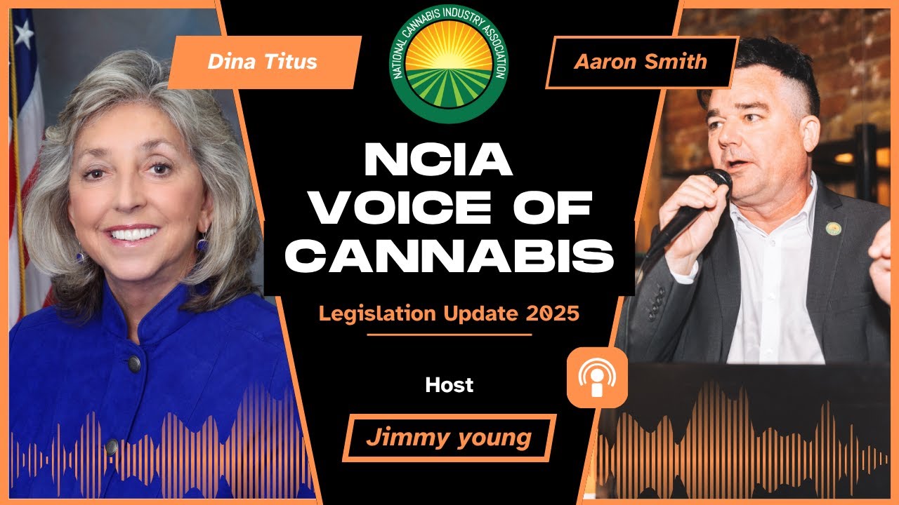 NCIA’s Voice of Cannabis Podcast | Ep. 6: Congresswoman Dina Titus w/ Aaron Smith & Jimmy Young