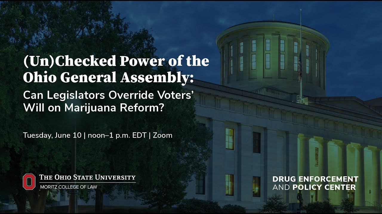 (Un)Checked Power of the OGA: Can Legislators Override Voters’ Will on Marijuana Reform?